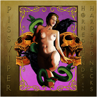 Piss Viper - Horned Hands And Hardened Necks
